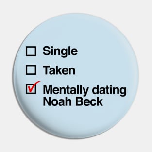 Mentally Dating Noah Beck Pin