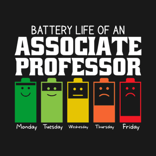 Battery Life Of An Associate Professor T-Shirt