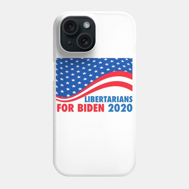 Libertarians for Biden 2020 Phone Case by epiclovedesigns