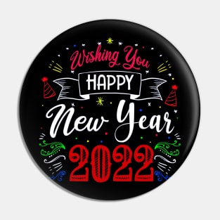 WISHING YOU HAPPY NEW YEAR 2022, MOM, TEACHERS, GIFT Pin