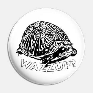 Wazzup? - Black & White Turtle Graphic Pin