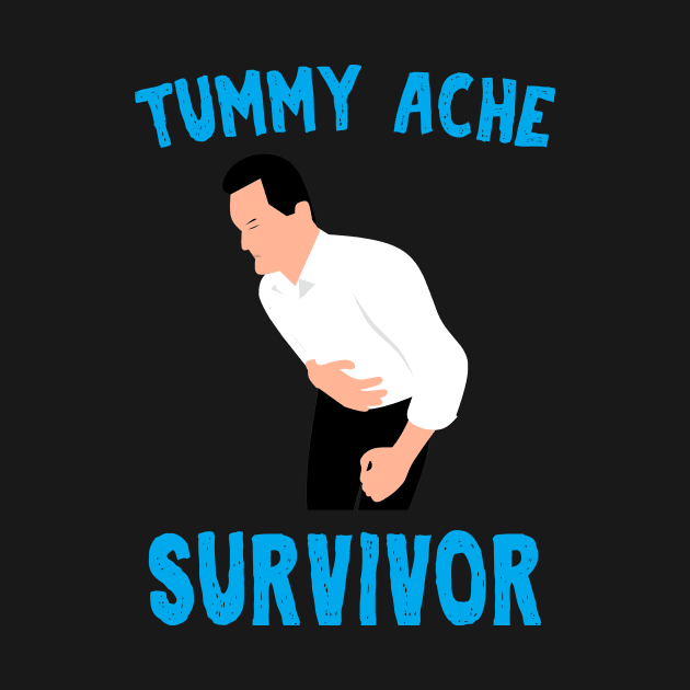 Tummy Ache Survivor by CoolandCreative