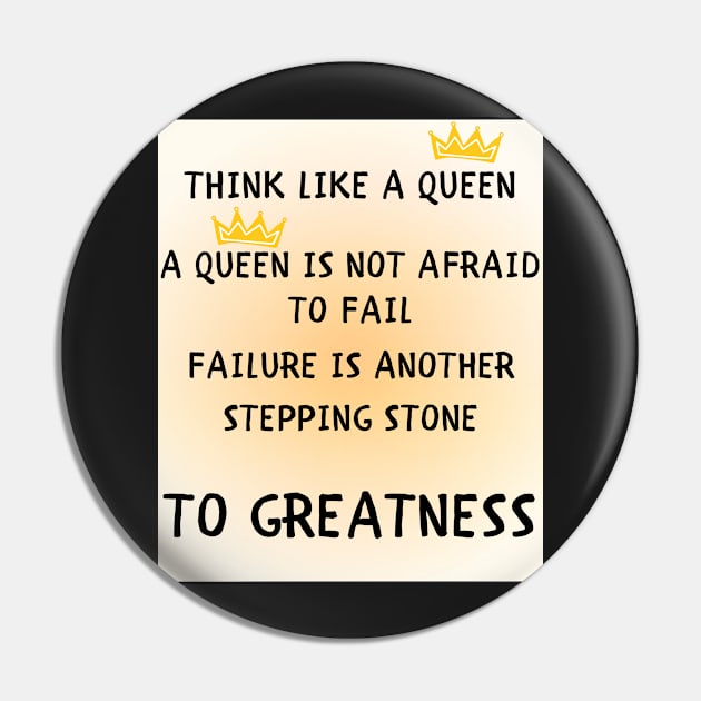 Think like a queen Pin by IOANNISSKEVAS