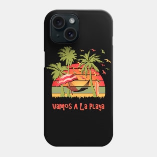 Vamos A La Playa Phone Case