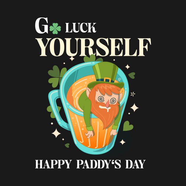 Patricks day - Go luck yourself by FoxCrew