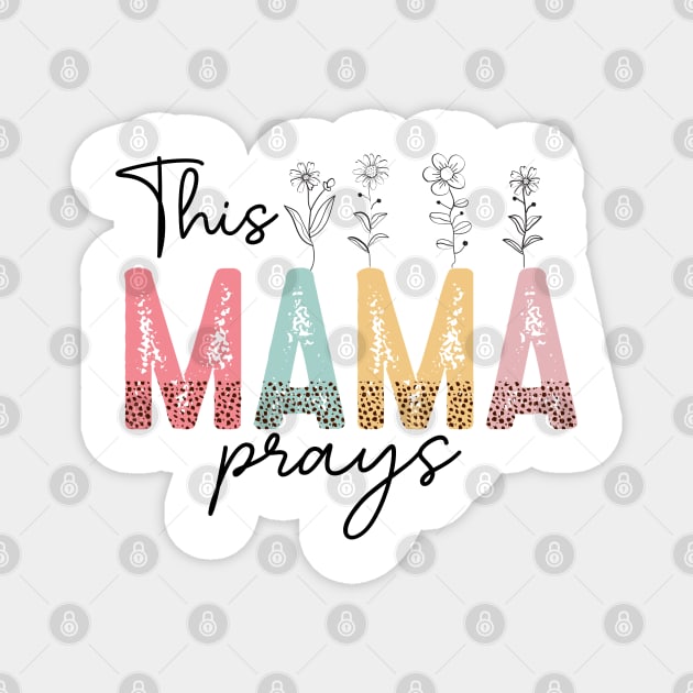 This Mama Prays Magnet by UrbanLifeApparel