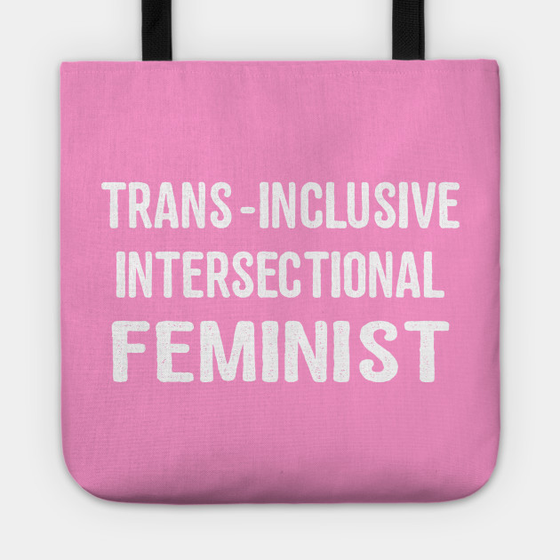 Intersectional Feminist