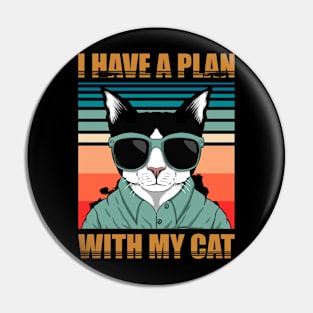 i have plan with my cat Pin