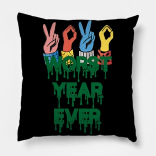 Worst Year Ever Pillow