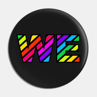 WE - Arcade Fire Rainbow 2 Pin