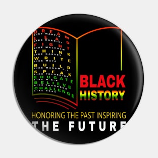 Honoring Past Inspiring Future - African Black History Month Pin