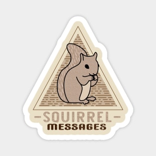 Squirrel Messages Magnet