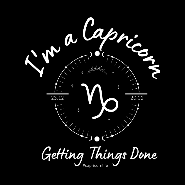 I'm a Capricorn getting things done by Enacted Designs