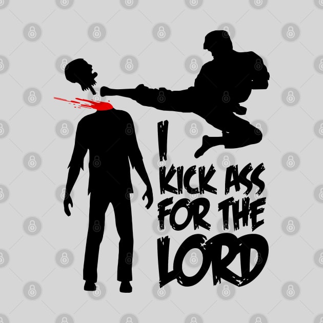 I Kick Ass For The Lord - Braindead / Dead Alive by CultureClashClothing