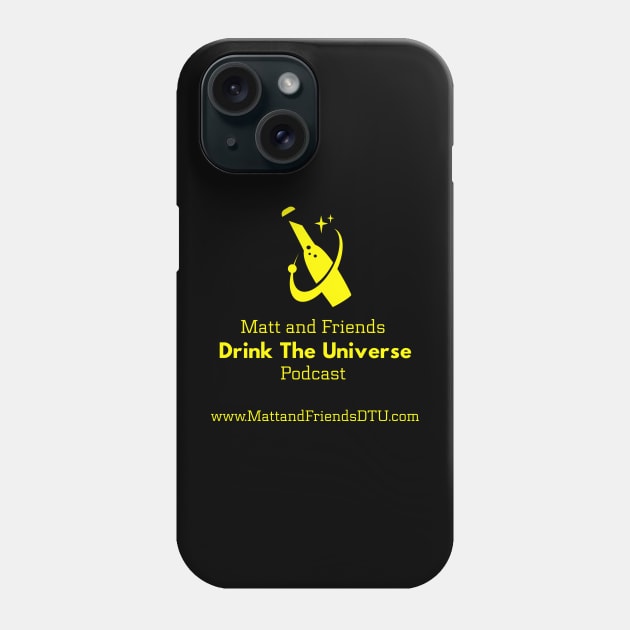 Single Sided Matt and Friends DTU Logo and URL Phone Case by Matt and Friends Drink the Universe