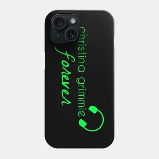 Christina Grimmie Forever Phone Case