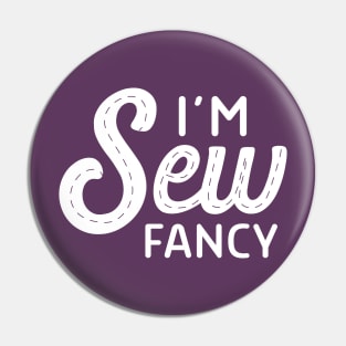 I'm sew fancy Pin