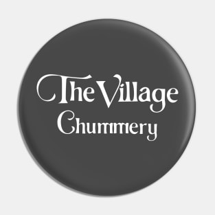 The Village Chummery - White Pin