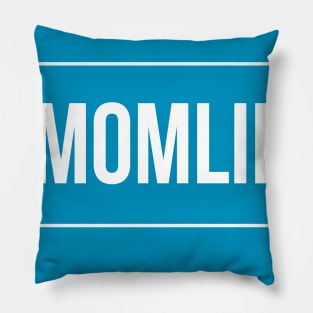 Momlife Pillow