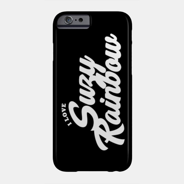 I Love Suzy Rainbow Suzy Rainbow Phone Case Teepublic