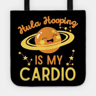 Hula Hooping is My Cardio Tote