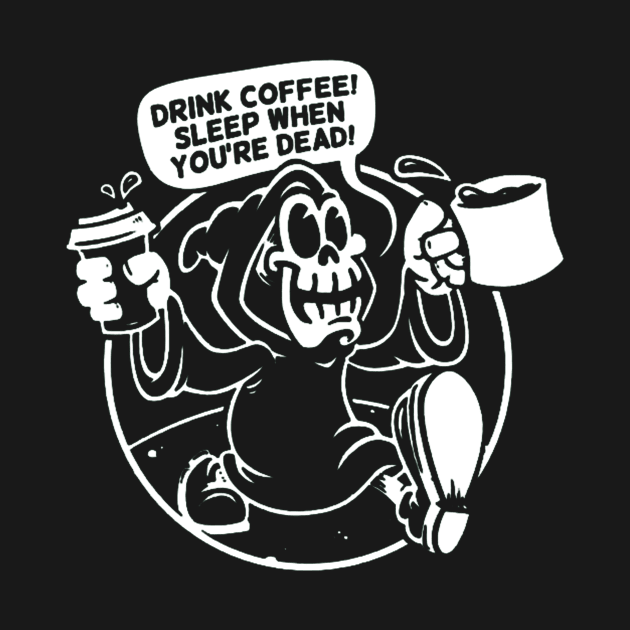 DRINK COFFEE! by positive_negativeart