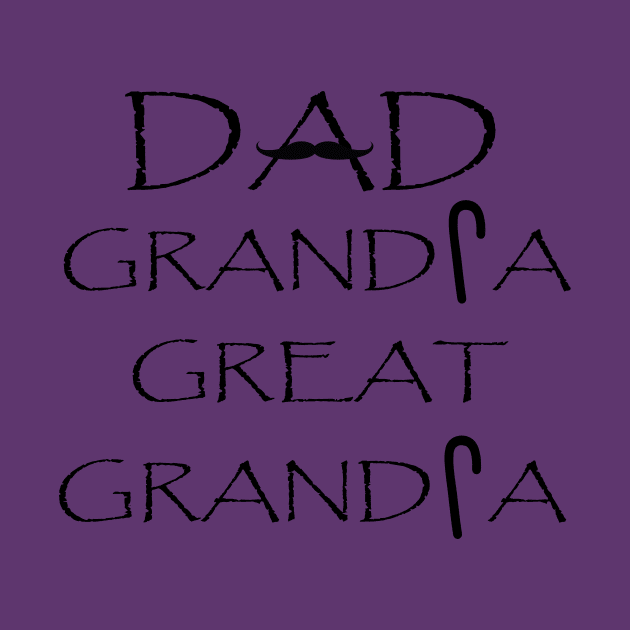 funny vintage fathers day design dad grandpa great grandpa by tee-Shirter