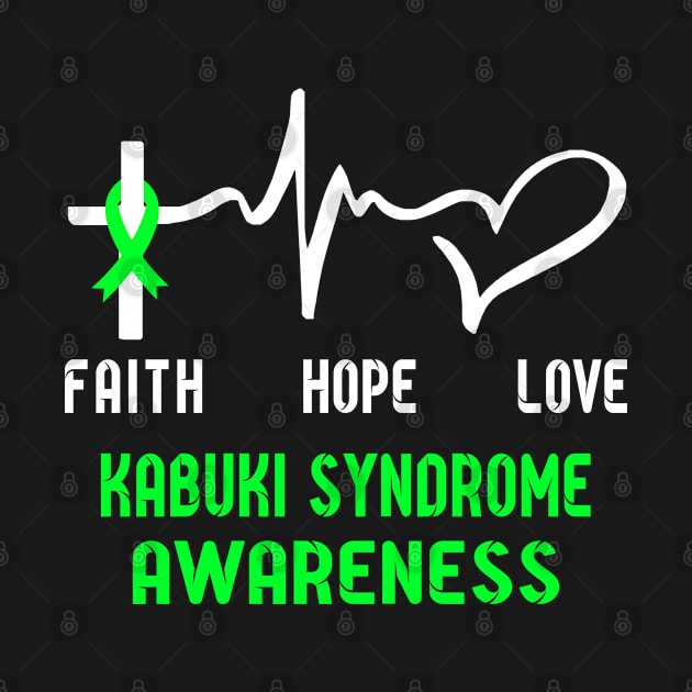 Faith Hope Love Kabuki Syndrome Awaneress Support Kabuki Syndrome Gifts by ThePassion99