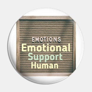 Emotional support human Pin