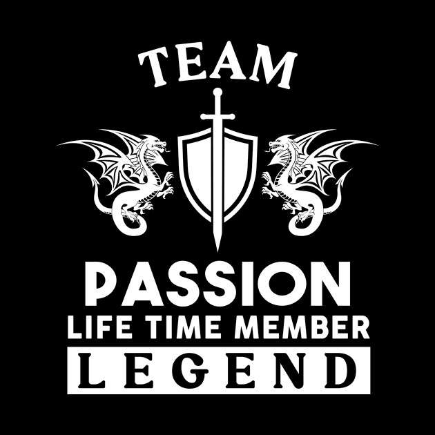 Passion Name T Shirt - Passion Life Time Member Legend Gift Item Tee by unendurableslemp118