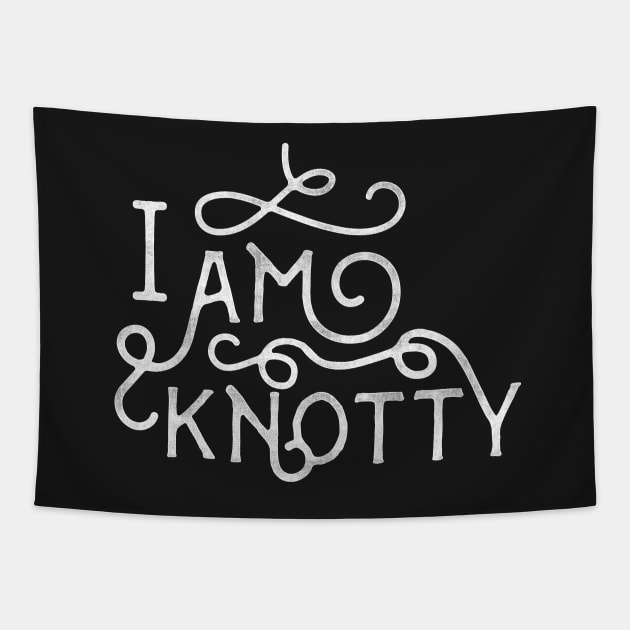 I am knotty Tapestry by UncleAvi