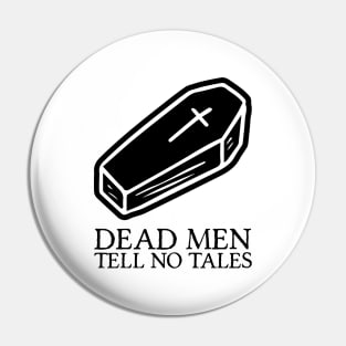 Dead Men Tell No Tales Pin