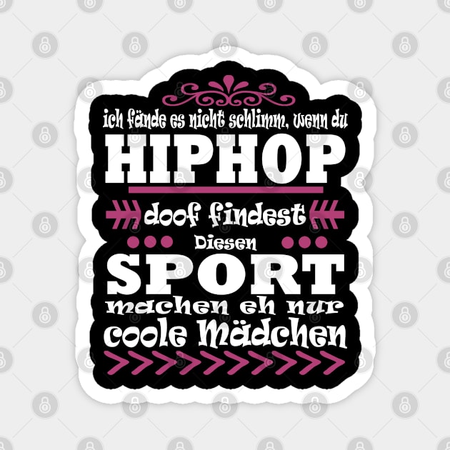 Hiphop Tanzen Musik Mädchen Frauen Magnet by FindYourFavouriteDesign