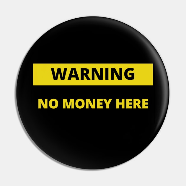 warning no money here Pin by bobinsoil