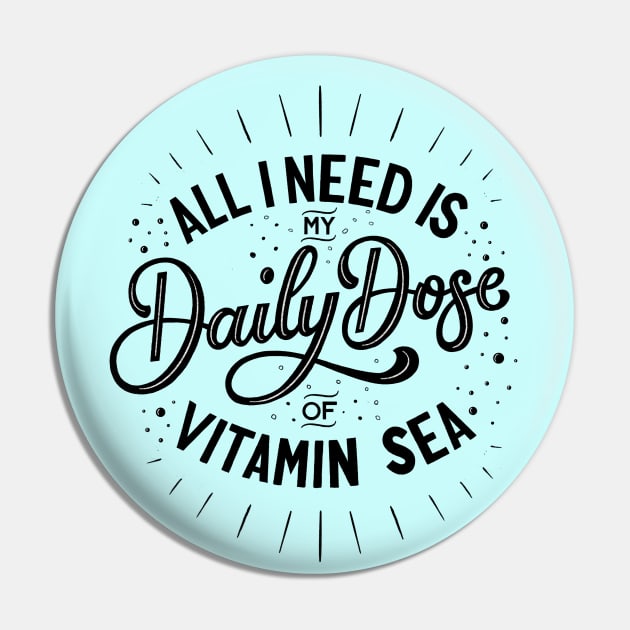 All I Need is Vitamin Sea Pin by CalliLetters