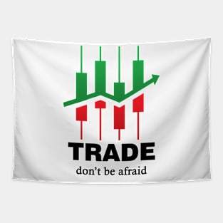 TRADE, don' be afraid Tapestry