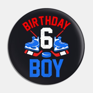 6Th Birthday For Girls Boys 6 Yrs Old Ice Hockey Fan Pin