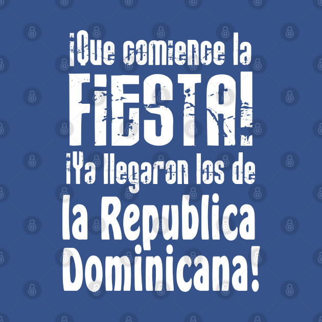 Disover Fiesta Republica Dominicana - Republica Dominicana - T-Shirt