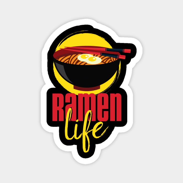 Ramen Life' Tasty Food Ramen Magnet by ourwackyhome