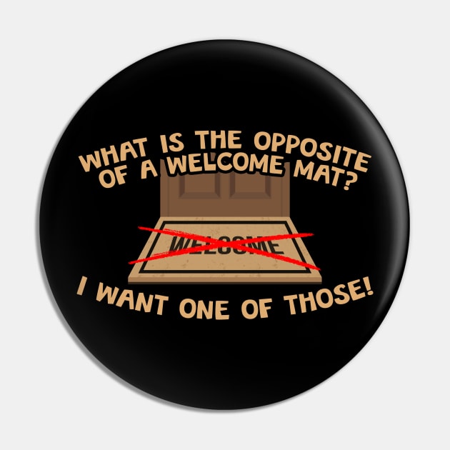 What Is The Opposite Of A Welcome Mat? Pin by thingsandthings