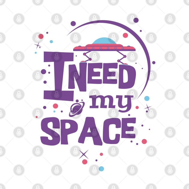 I NEED MY SPACE by GreatSeries