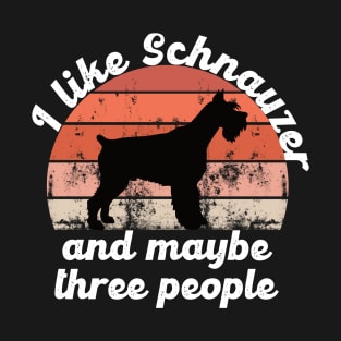 i like schnauzer and maybe three people T-Shirt