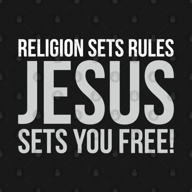 Jesus Sets You Free | Christian by ChristianLifeApparel
