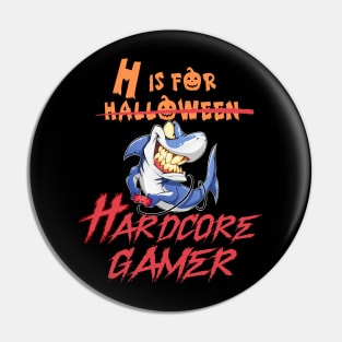 H is for Halloween/Hardcore Gamer Pin