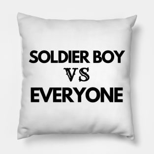 soldier boy vs everyone, military, gift for army Pillow