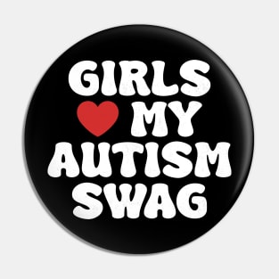 Girls Heart My Autism Swag Funny Girls Love My Autism Swag Pin