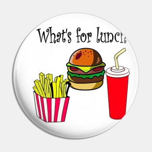 Funny What's For Lunch Shirt Pin