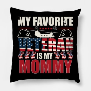 Military Veterans Day My favorite veteran is my family Mom Vintage Pillow