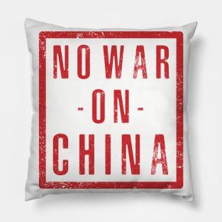 No War on China Pillow