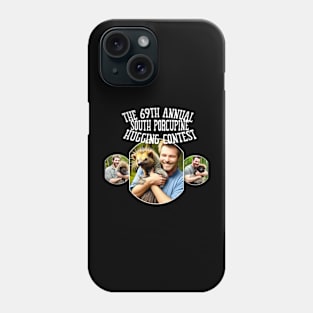 South Porcupine Hugging Contest Phone Case